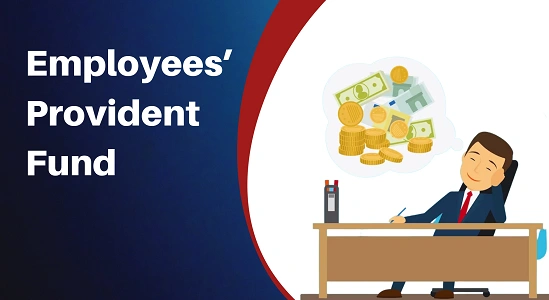 Employees’ Provident Fund